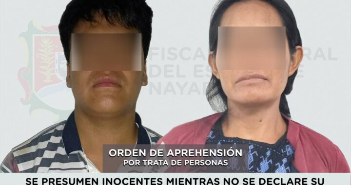 SE LES CUMPLIMENTA ORDEN DE APREHENSIÓN POR TRATA DE PERSONAS.