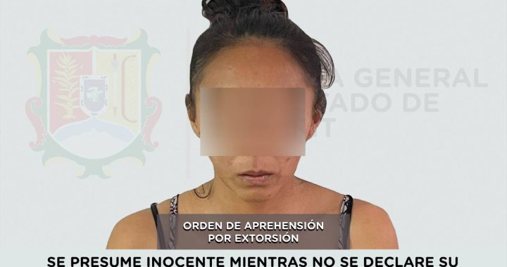 APREHENDIDA PRESUNTA RESPONSABLE DEL DELITO DE EXTORSIÓN.