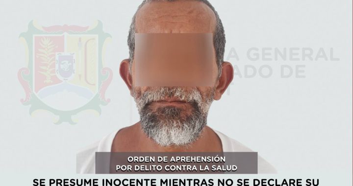 EJECUTA FGEN ORDEN DE APREHENSIÓN POR DELITO CONTRA LA SALUD .
