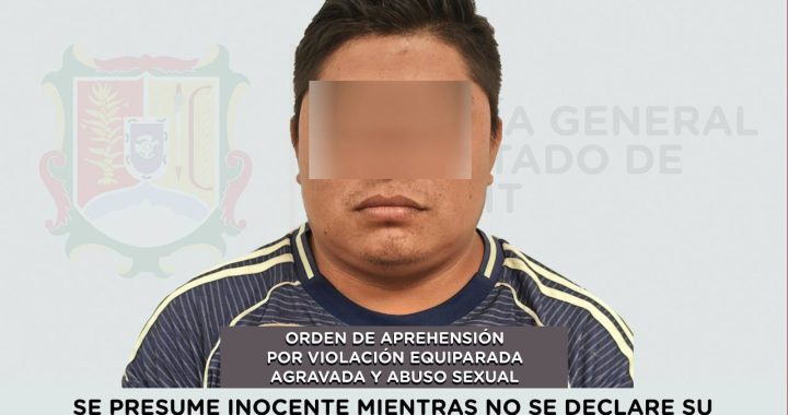 DETENIDO EN BAHÍA DE BANDERAS POR VIOLACIÓN EQUIPARADA AGRAVADA Y ABUSO SEXUAL.