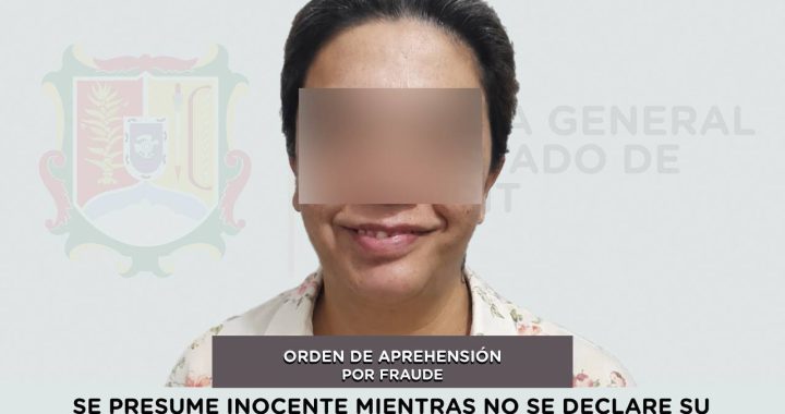SE EJECUTAN DOS ÓRDENES DE APREHENSIÓN A PRESUNTA RESPONSABLE DE FRAUDE.