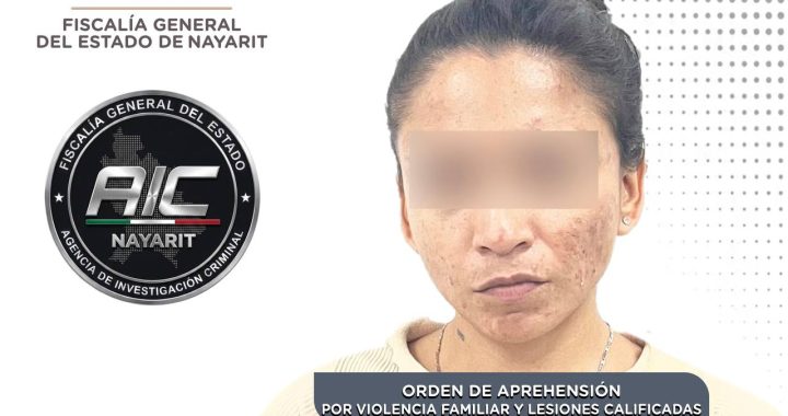 CAPTURADA POR VIOLENCIA FAMILIAR Y LESIONES CALIFICADAS.